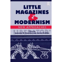 Little Magazines & Modernism: New Approaches