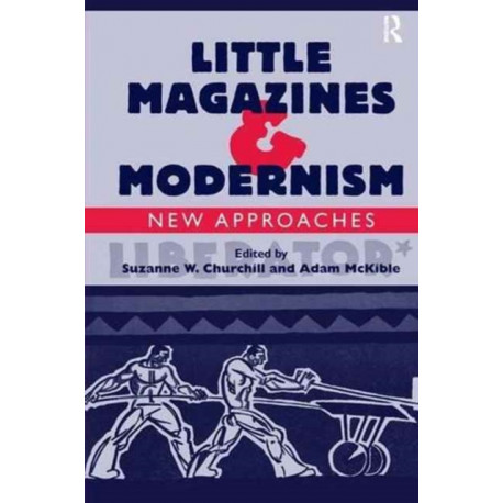Little Magazines & Modernism: New Approaches
