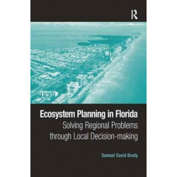 Ecosystem Planning in Florida: Solving Regional Problems through Local Decision-making