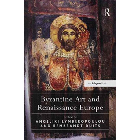 Byzantine Art and Renaissance Europe