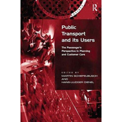 Public Transport and its Users: The Passenger's Perspective in Planning and Customer Care