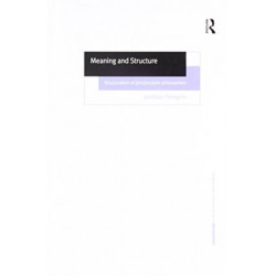 Meaning and Structure: Structuralism of (Post)Analytic Philosophers