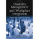 Disability Management and Workplace Integration: International Research Findings