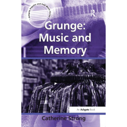 Grunge: Music and Memory