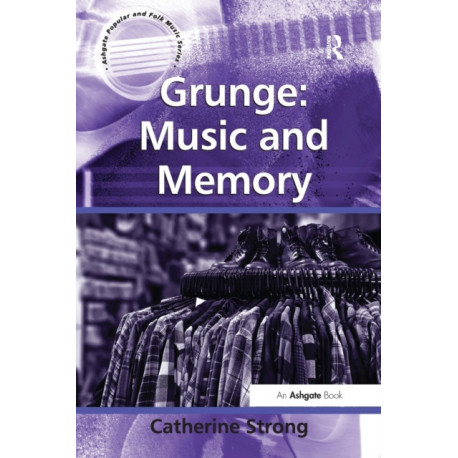 Grunge: Music and Memory