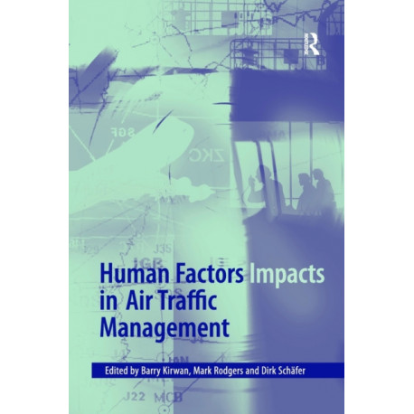Human Factors Impacts in Air Traffic Management