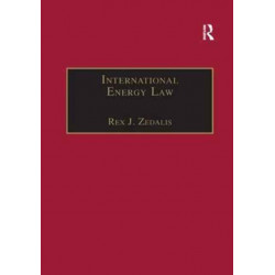 International Energy Law: Rules Governing Future Exploration, Exploitation and Use of Renewable Resources