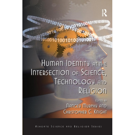 Human Identity at the Intersection of Science, Technology and Religion