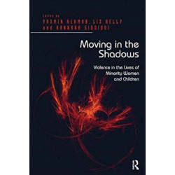 Moving in the Shadows: Violence in the Lives of Minority Women and Children