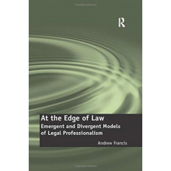 At the Edge of Law: Emergent and Divergent Models of Legal Professionalism