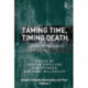 Taming Time, Timing Death: Social Technologies and Ritual