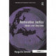 Restorative Justice: Ideals and Realities