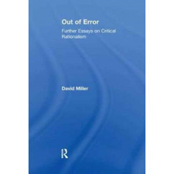 Out of Error: Further Essays on Critical Rationalism
