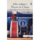 John Adams's Nixon in China: Musical Analysis, Historical and Political Perspectives