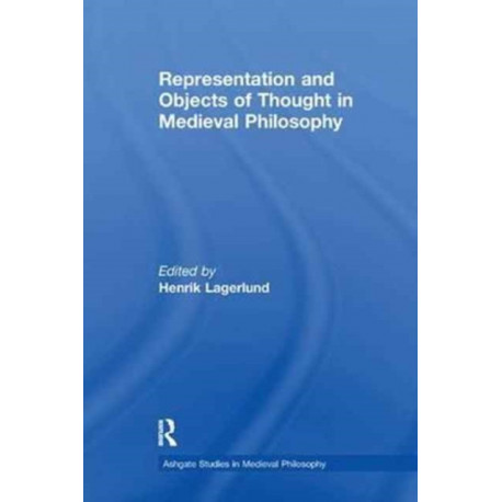 Representation and Objects of Thought in Medieval Philosophy