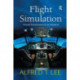 Flight Simulation: Virtual Environments in Aviation