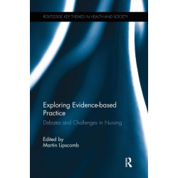 Exploring Evidence-based Practice: Debates and Challenges in Nursing