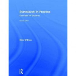 Stanislavski in Practice: Exercises for Students