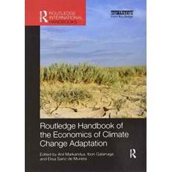 Routledge Handbook of the Economics of Climate Change Adaptation