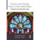 Church and Worship Music in the United States: A Research and Information Guide