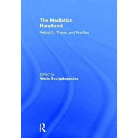 The Mediation Handbook: Research, theory, and practice