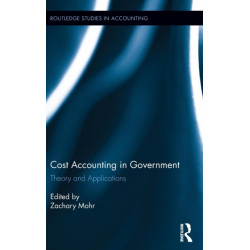 Cost Accounting in Government: Theory and Applications