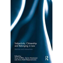 Subjectivity, Citizenship and Belonging in Law: Identities and Intersections