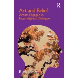 Art and Belief: Artists Engaged in Interreligious Dialogue