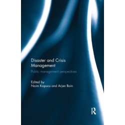 Disaster and Crisis Management: Public Management Perspectives
