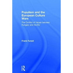 Populism and the European Culture Wars: The Conflict of Values between Hungary and the EU