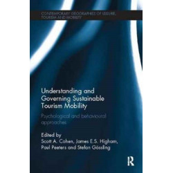 Understanding and Governing Sustainable Tourism Mobility: Psychological and Behavioural Approaches