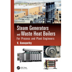Steam Generators and Waste Heat Boilers: For Process and Plant Engineers