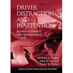 Driver Distraction and Inattention: Advances in Research and Countermeasures, Volume 1