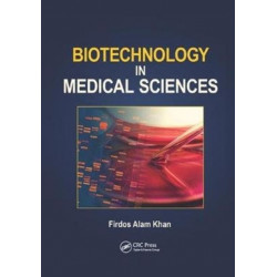 Biotechnology in Medical Sciences
