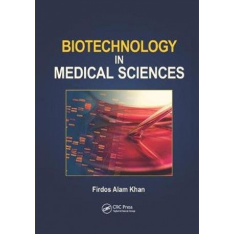 Biotechnology in Medical Sciences