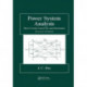 Power System Analysis: Short-Circuit Load Flow and Harmonics, Second Edition