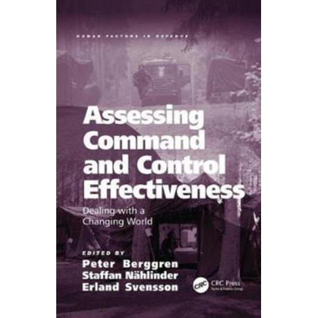 Assessing Command and Control Effectiveness: Dealing with a Changing World