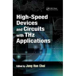 High-Speed Devices and Circuits with THz Applications