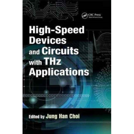 High-Speed Devices and Circuits with THz Applications