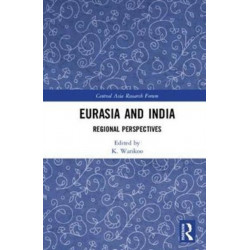 Eurasia and India: Regional Perspectives
