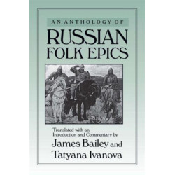 An Anthology of Russian Folk Epics