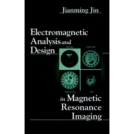 Electromagnetic Analysis and Design in Magnetic Resonance Imaging