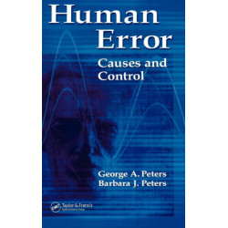 Human Error: Causes and Control