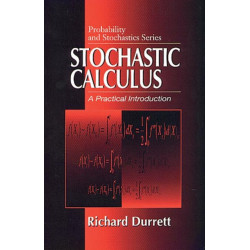 Stochastic Calculus: A Practical Introduction