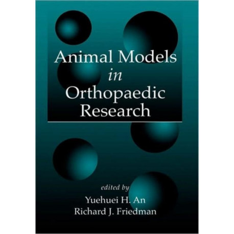 Animal Models in Orthopaedic Research