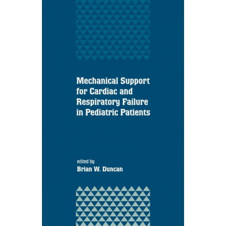 Mechanical Support for Cardiac and Respiratory Failure in Pediatric Patients