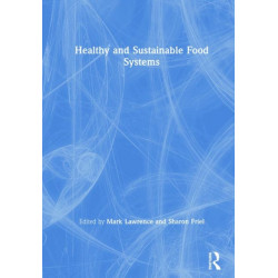 Healthy and Sustainable Food Systems