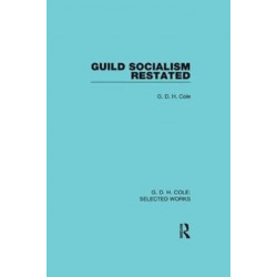 Guild Socialism Restated