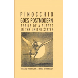 Pinocchio Goes Postmodern: Perils of a Puppet in the United States