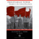 Proletarian Power: Shanghai In The Cultural Revolution